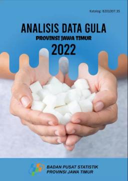 Analisis Data Gula Provinsi Jawa Timur 2022