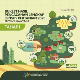 Buklet Hasil Pencacahan Lengkap Sensus Pertanian 2023 - Tahap 1  Provinsi Jawa Timur